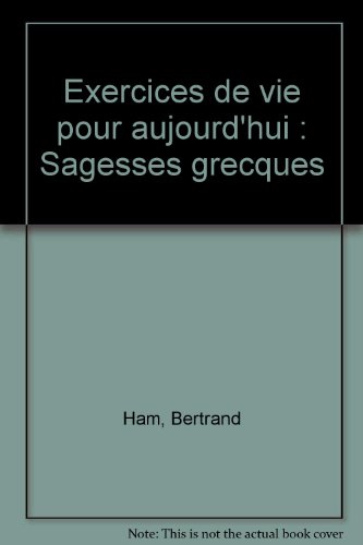 Exercices de vie pour aujourd'hui