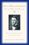 Ralph Waldo Emerson: Essential Spiritual Writings (Modern Spiritual Masters) by Ralph Waldo Emerson, Jon M. Sweeney