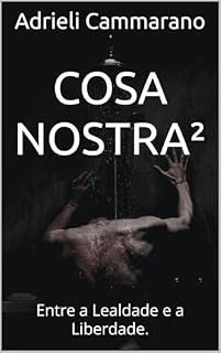 Livro Cosa Nostra²: Entre a Lealdade e a Liberdade. (Sonata)