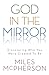 God in the Mirror: Discovering Who You Were Created to Be