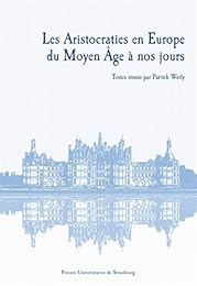 Les  aristocraties en Europe du Moyen âge à nos jours