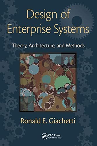 Design of Enterprise Systems: Giachetti, Ronald: 9781439818237