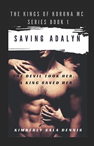 "Saving Adalyn" - Book 1: The Kings of Korona MC Series
