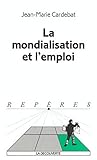 La mondialisation et l'emploi by 