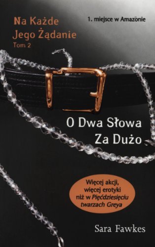 Na kazde jego zadanie Tom 2 O dwa slowa za duzo