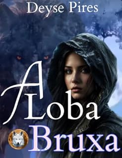 Livro A Loba Bruxa (Saga Lunas)