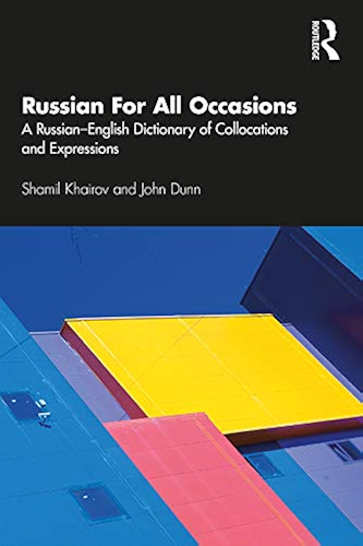 Download Russian For All Occasions: A Russian-English Dictionary of Collocations and Expressions (English Edition) PDF