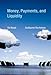 Money, Payments, and Liquidity (Mit Press)