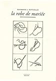 La robe de mariée by
