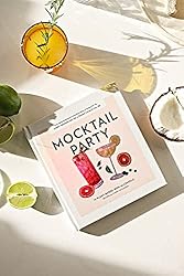 Mocktail Party: 75 Plant-Based, Non-Alcoholic