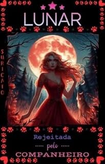 Livro Lunar. Rejeitada pelo companheiro