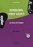 English: why not? Les bases de l'anglais. Niveau A1 (Bloc-notes) by 