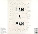 I Am A Man
