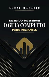 Livro Do ZERO ao INVESTIDOR: O guia completo para iniciantes