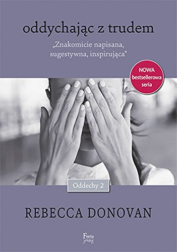Oddychając z trudem (Oddechy, #2)
