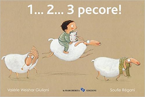 Amazon It 1 2 3 Pecore Ediz Illustrata Weishar Giuliani Valerie Regani Soufie Libri