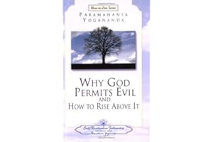 Why God Permits Evil (Self-Realization Fellowship) (How-To-Live)