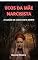 Livro ECOS DA MÃE NARCISISTA: A Ilusão da cura com a morte