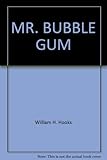 MR. BUBBLE GUM (Bank Street ready-to-read)