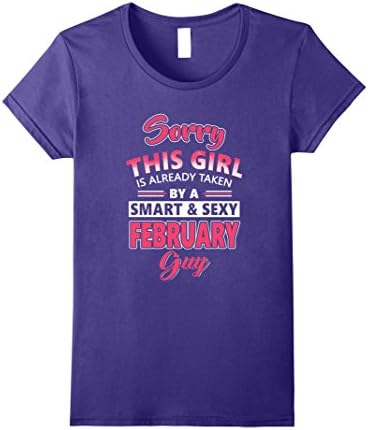 Womens Sorry This Girl Is Already Taken By A Sexy February Guy Medium Purple