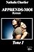 Apprends-moi: Tome 1 (Volume 1) (French Edition) by 
