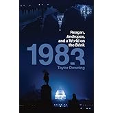 1983: Reagan, Andropov, and a World on the Brink
