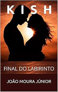 Livro KISH: FINAL DO LABIRINTO
