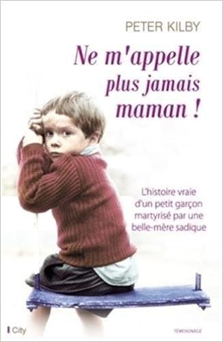 Ne M Appelle Plus Jamais Maman City Editions French Edition Kilby Peter 9782824606415 Amazon Com Books