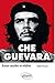 Che Guevara : Entre mythe et réalité by 