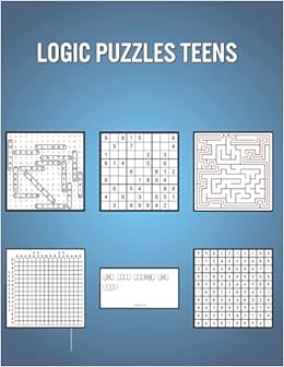 Logic Puzzles Teens 180 Puzzles For Kids With Answers Fun Learning Game For Improving Memory Evans Claire 9798530543494 Amazon Com Books