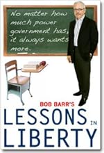 Bob Barr's Lessons In Liberty