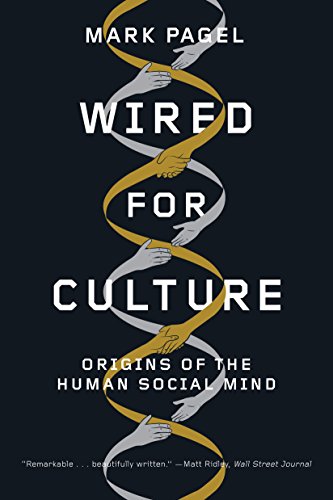 Wired for Culture: Origins of the Human Social Mind - //medicalbooks.filipinodoctors.org