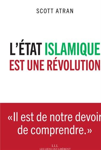 Letat Islamique Est Une Révolution Scott Atran Pdf Livilwase - 