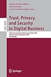 Image de Trust and Privacy in Digital Business: Third International Conference, TrustBus 2006, Krakow, Poland, September 4-8, 2006, Proceedings (Lecture Notes