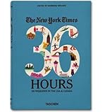 Front cover for the book The New York Times 36 Hours: 150 Weekends in the USA & Canada by Barbara Ireland