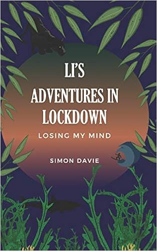 Buy Li S Adventures In Lockdown Losing My Mind Book Online At Low Prices In India Li S Adventures In Lockdown Losing My Mind Reviews Ratings Amazon In