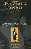 The Victim and its Masks: An Essay on Sacrifice and Masquerade in the Maghreb