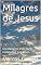 Livro Milagres de Jesus: Os milagres e as curas realizadas por Jesus