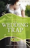 Front cover for the book The Wedding Trap by Tracy Anne Warren