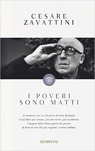 Cesare Zavattini - I poveri sono matti (2014)