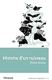 Histoire d'un ruisseau (Archigraphy poche) (French Edition) by Élisée Reclus