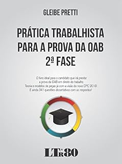 Livro Prática Trabalhista para a Prova da OAB - 2ª Fase