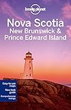 Lonely Planet Nova Scotia, New Brunswick & Prince Edward Island (Travel Guide) by Lonely Planet, Celeste Brash