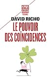 LE POUVOIR DES COINCIDENCES (PETITE BIBLIOTHEQUE PAYOT) by