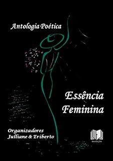 Livro Antologia Poética Essência Feminina