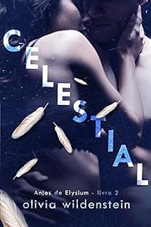 Livro Celestial: série Anjos de Elysium 2