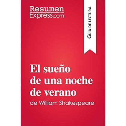 El sueño de una noche de verano de William Shakespeare (Guía de lectura): Resumen y análisis completo