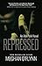 Repressed: An Ash Park Novel: Volume 3