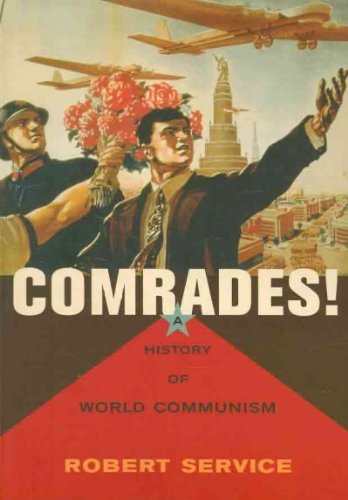 Comrades! : A History of World Communism B00A2P30VY Book Cover