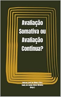 Livro Avaliação Somativa ou Avaliação Contínua?